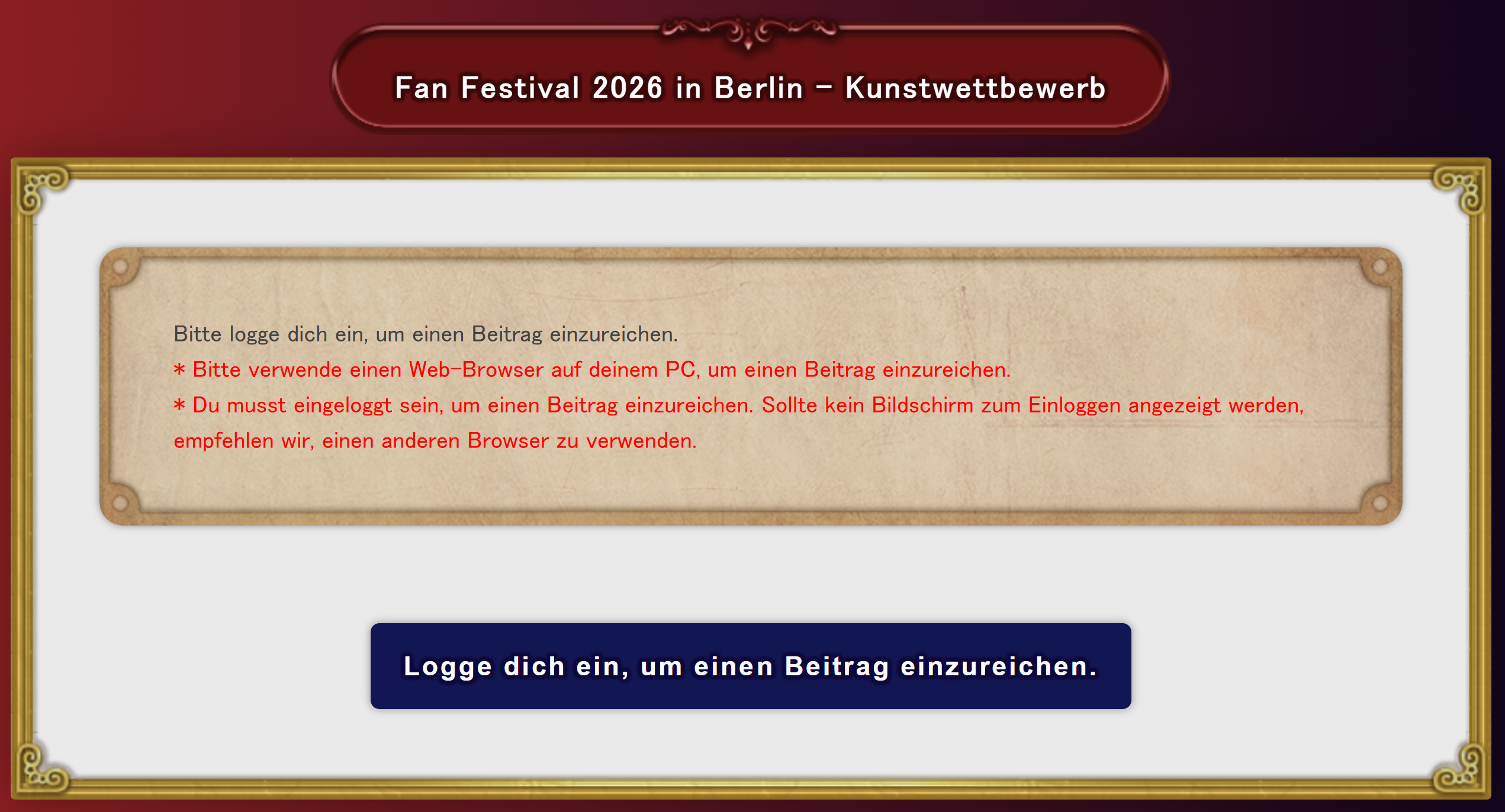 Die Startseite des Kunstwettbewerbs des Fan Festivals 2026 in Berlin. Der Text liest: Bitte logge dich ein, um einen Beitrag einzureichen. Bitte verwende einen Web-Browser auf deinem PC, um einen Beitrag einzureichen. Du musst eingeloggt sein, um einen Beitrag einzureichen. Sollte kein Bildschirm zum Einloggen angezeigt werden, empfehlen wir, einen anderen Browser zu verwenden.
