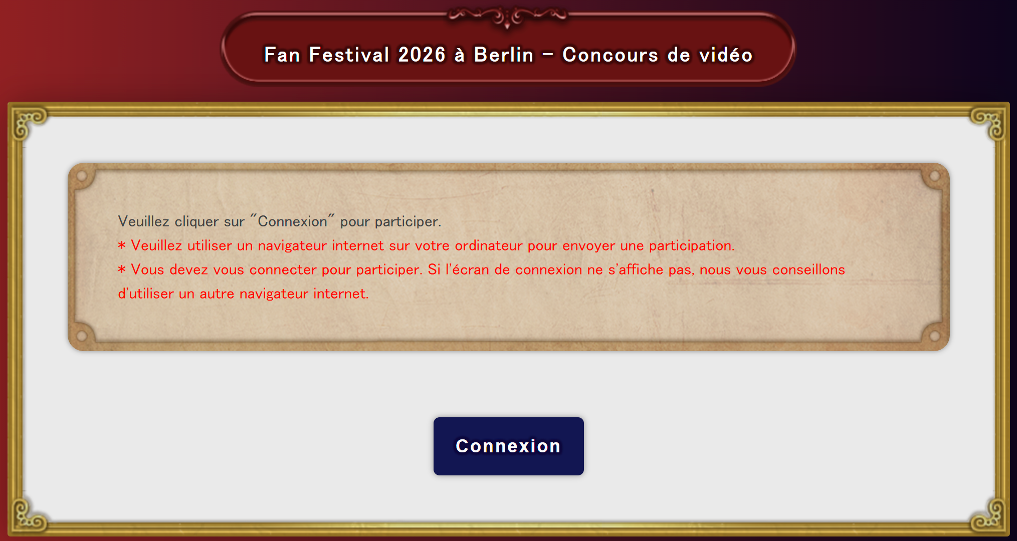Une image de la page d'accueil du formulaire de participation au concours de vidéo du FFXIV Fan Festival 2026 à Berlin. Un message dans un encadré beige indique qu'il faut se connecter pour envoyer une participation en utilisant un navigateur web sur PC. Il est précisé que si l'écran de connexion ne s'affiche pas, il est recommandé d'essayer avec un autre navigateur. Un bouton bleu "Connexion" est affiché au centre et en bas de la page.