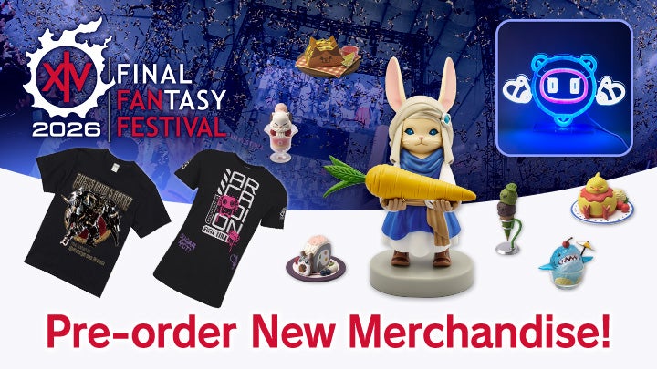 A banner for Final Fantasy 14 Fan Festival 2026 showcasing a variety of merchandise. Text reads Pre-order New Merchandise!