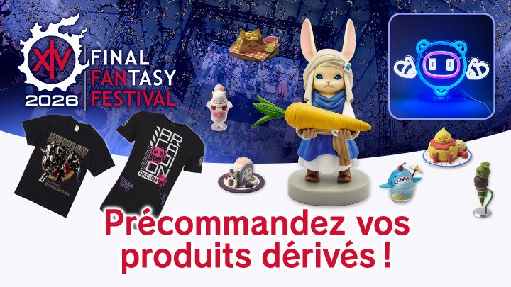 Une bannière promotionnelle du Final Fantasy 14 Fan Festival 2026 montrant une sélection de produits dérivés en précommande, dont des t‑shirts, des figurines de personnages et divers accessoires. Le fond est divisé en deux parties : en haut, une photo prise lors du dernier Fan Festival où on voit des confettis qui tombent et en bas, une zone blanche avec le texte "Précommandez vos produits dérivés !".