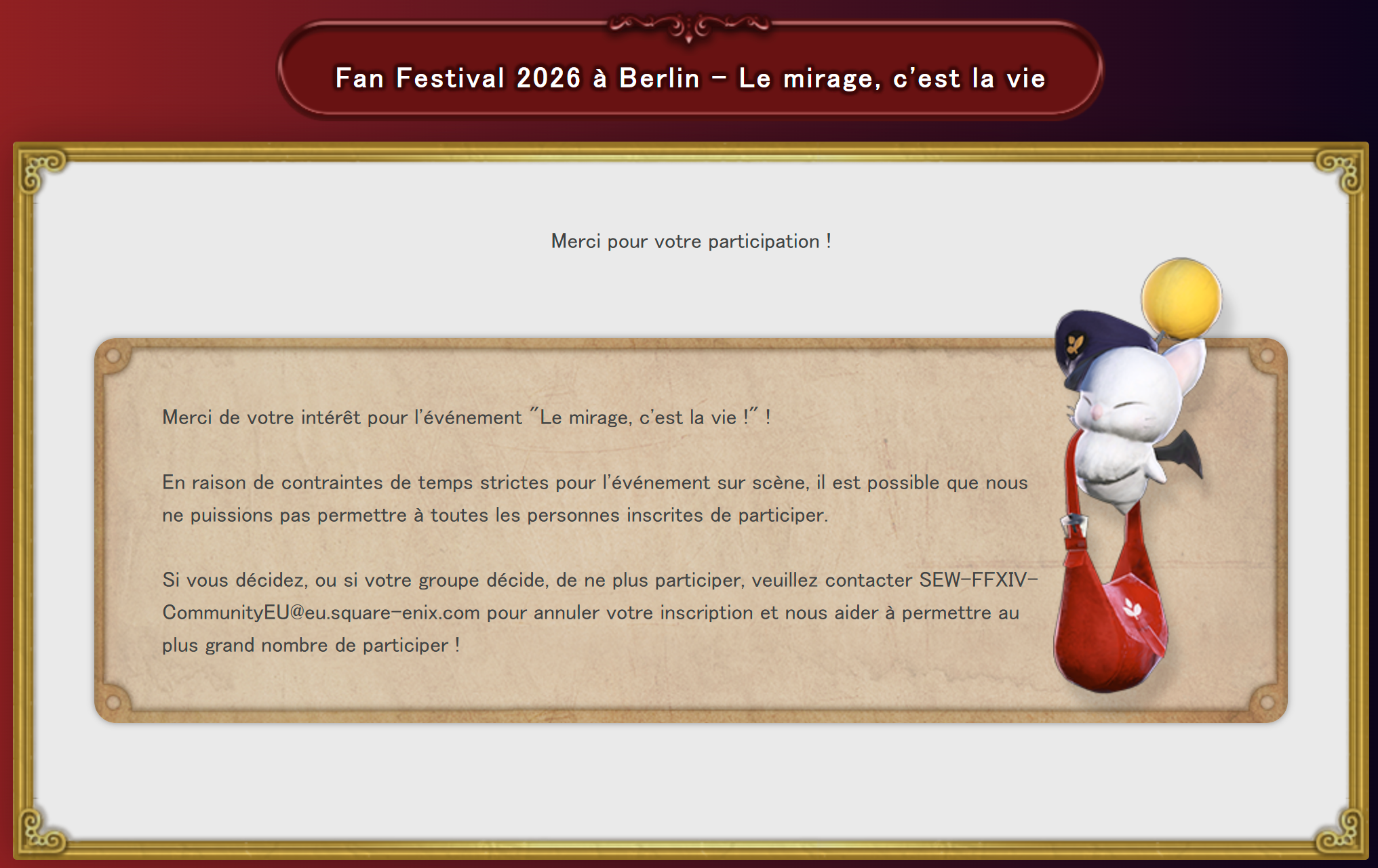 Une page de confirmation d'inscription à l'événement "Le mirage, c'est la vie !" du FFXIV Fan Festival 2026 à Berlin. Un encadré beige affiche un message de remerciement pour la participation ainsi que des informations sur la sélection des participants et les conditions d'annulation. Une illustration d'un Mog portant un sac rouge est visible sur le côté droit.