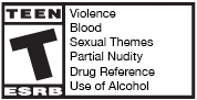 ESRB Teen Rating - Violence, Blood, Sexual Themes, Partial Nudity, Drug Reference, Use of Alcohol